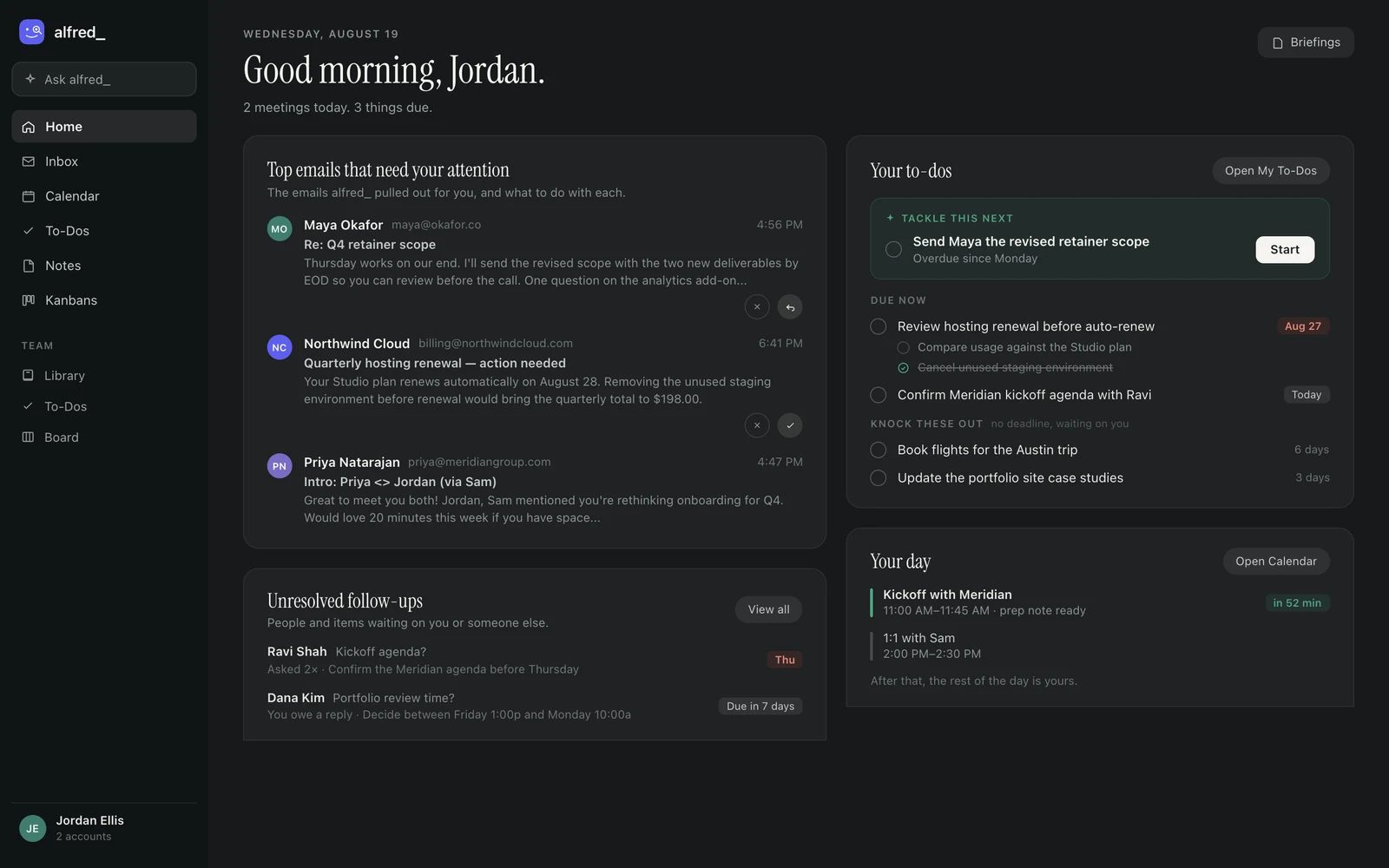 The alfred_ Home view: morning greeting, the emails that need attention, and the prioritized to-do list side by side