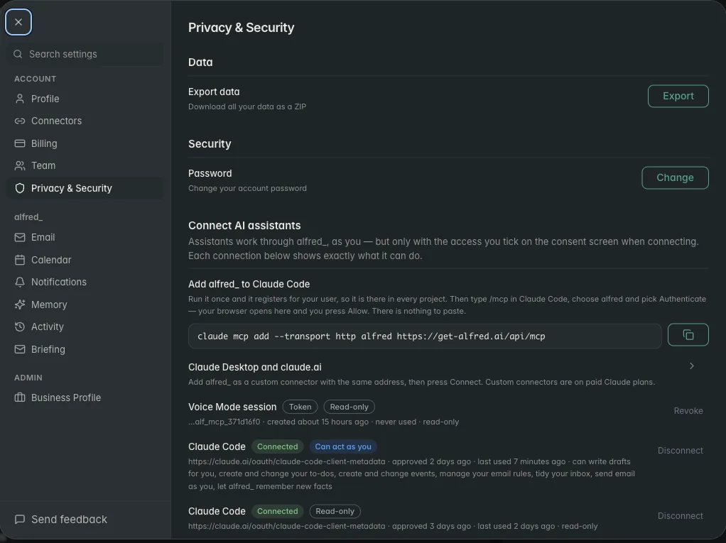 The alfred_ Privacy and Security settings screen: export all your data as a ZIP, change your password, and see every connected AI assistant with the exact scope it was granted, read-only or able to act as you, with a one-click disconnect